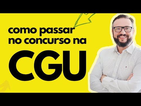 SAIU O CONCURSO DA CGU! Veja como ser aprovado (sem enrolação)