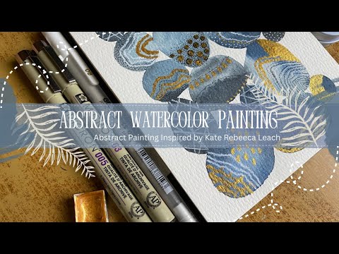 Abstract Watercolor Painting | Kate Rebecca Leach Inspired | Relaxing Art