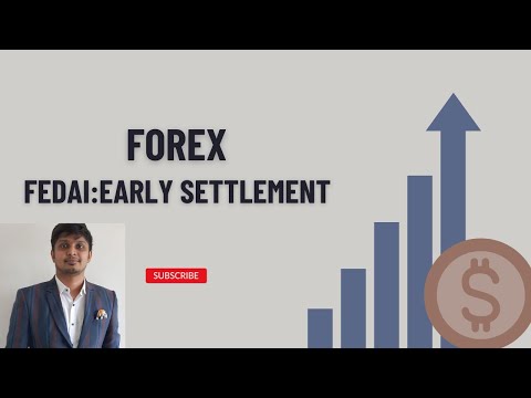 SFM- FOREX Fedai: Early Settlement