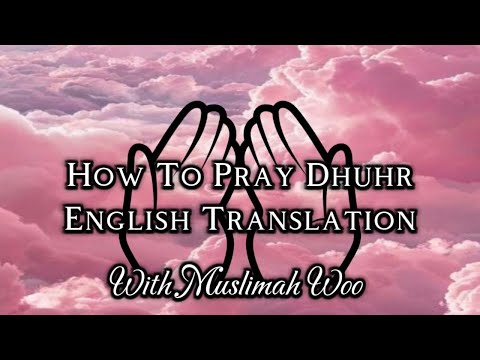Dhuhr| English Translation| Beginner Friendly| Muslimah Woo| 2nd Prayer