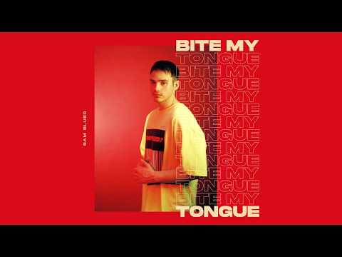 Sam Bluer - Bite My Tongue (Audio)