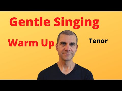 Gentle Singing Warm Up - Tenor - August 2020