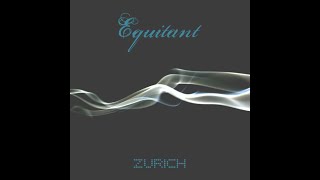 Equitant – Zurich (Full Album)