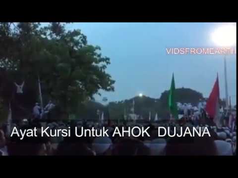AYAT KURSI UNTUK AHOK DUJANA DEMO AHOK 4 NOVEMBER