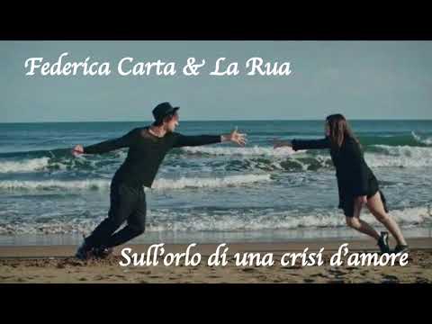 Federica Carta, La Rua- Sull'orlo di una crisi D'amore//cover