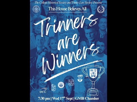 The Hist Debate: This House Believes All Trinners are Winners