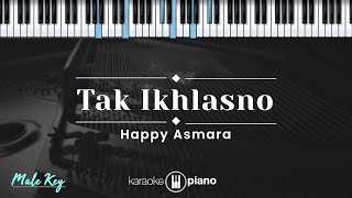 Download lagu Tak Ikhlasno  - Happy Asmara (KARAOKE PIANO - MALE KEY) mp3