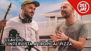 Clavdio l&#39;intervista con Nikki a Tropical Pizza