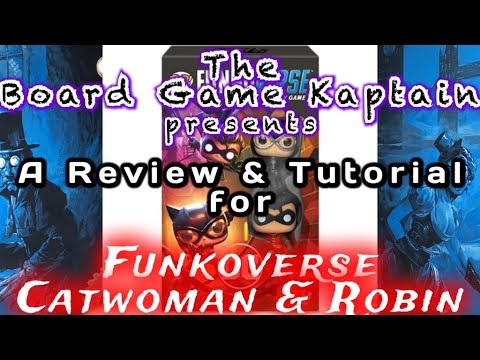 The Board Game Kaptain's review for Funkoverse Catwoman & Robin