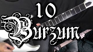 Top 10 Burzum Guitar Riffs