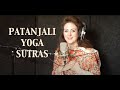Patanjali Yoga Sutras | Ashtanga | Sanskrit Invocation & Selected Sutras
