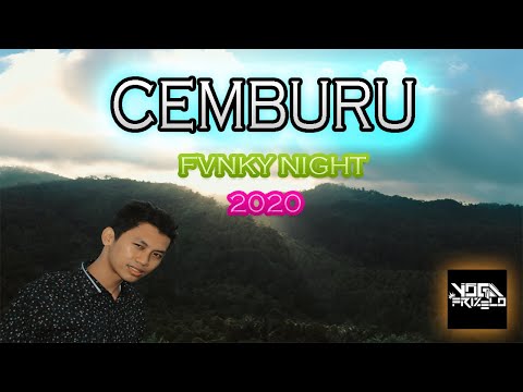 DJ CEMBURU (VERSI ENA ENA) VIRAL TIKTOK BY YOGA FRIZELO [FUNKY NIGHT] TERBARU 2020
