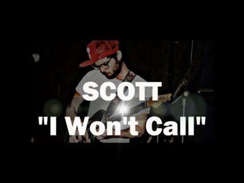 SCOTT - I Won't Call (Lyric Video)