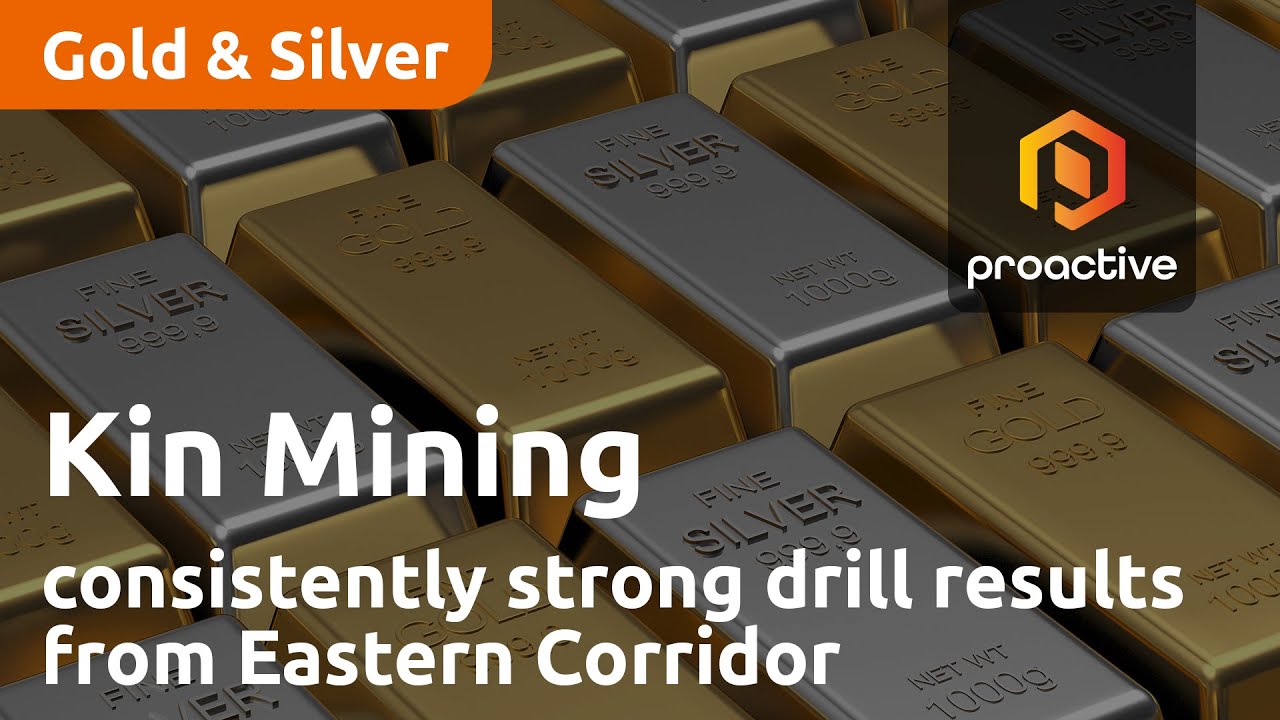 Kin Mining sees consistently strong drill results from Eastern Corridor