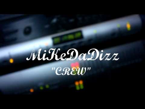 MIKE DA DIZZ - CREW REMAKE (IN STUDIO PERFORMANCE)