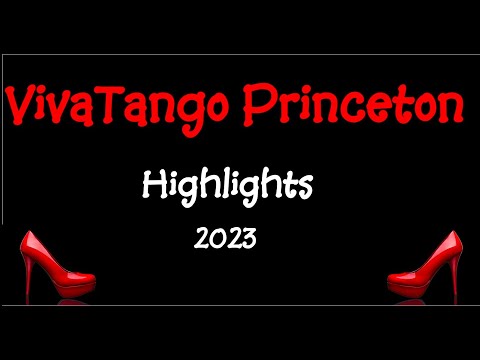 VivaTango Princeton 2023 Highlights