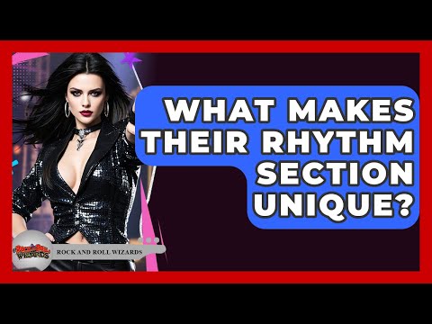 What Makes Their Rhythm Section Unique? - Rock and Roll Wizards