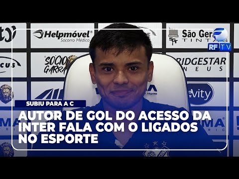 Ligados no Esporte - Kaio Cristian, herói do acesso da Inter, fala sobre o jogo