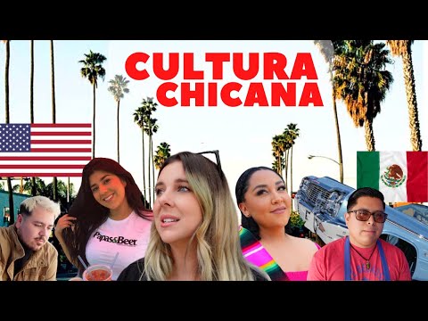 INSIDE CHICANO CULTURE - CULTURA CHICANA EN LOS ANGELES -MEXICANOS O CHICANOS?