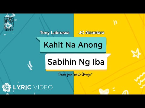 Kahit Na Anong Sabihin Ng Iba - Tony Labrusca and JC Alcantara ...