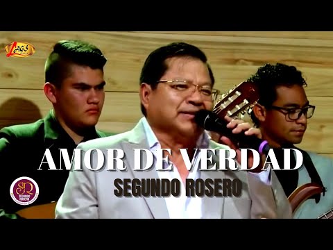 Segundo Rosero  - Amor de Verdad [En Vivo] | Pasillo