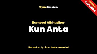 Download lagu Humood Alkhudher - Kun Anta (Arabic) | Karaoke - Lyrics - Instrumental mp3