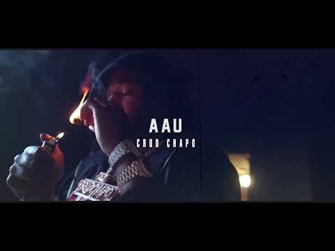 CrudChapo - AAU (Official Music Video)