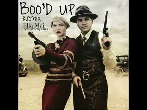 Boo’d Up Remix - Ella Mai & Mitchy Slick