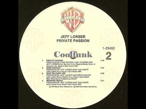 Jeff Lorber (feat. Michael Jeffries) - Private Passion (1986)