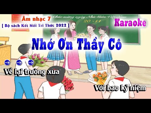 Karaoke - Nhớ Ơn Thầy Cô - Âm Nhạc Lớp 7 ( Bộ Sách Kết Nối Tri Thức 2022 ) Lớp Nhạc Doremi