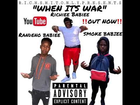 Richiee Babiee x Smoke babiee - When Its War (Official Audio)