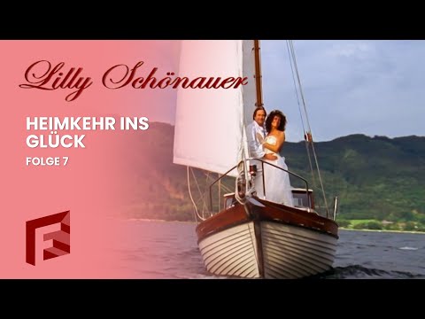 Heimkehr ins Glück | Lilly Schönauer | Folge 7