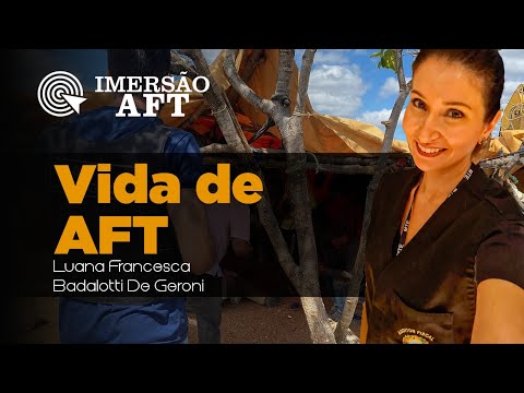 Vida de AFT com  Luana Francesca Badalotti De Geroni