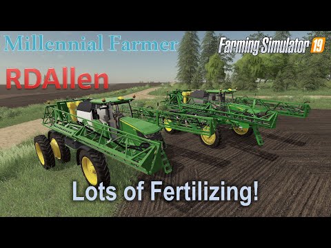 Lots of Fertilizing! | E26 Millennial Farmer | Farming Simulator 19
