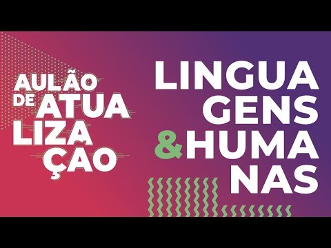 AULÃO DE ATUALIZAÇÃO | Revisão de Humanas e Linguagens
