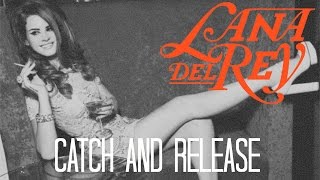 Lana Del Rey - Catch And Release ( Subtitulada al español / Lyrics)