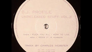 D.J. Profile  -  Fuck You All