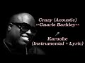 Gnarls Barkley Crazy Acoustic Guitar Karaoke Instrumental Lyric