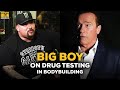 Big Boy Vs Arnold Schwarzenegger On Drug Testing In Pro Bodybuilding