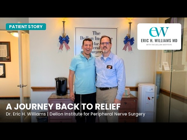 From Combat Injury to Nerve Pain Relief | Eric Williams MD at the Dellon Institute