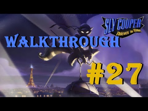 Sly Cooper 4 Thieves in Time Walkthrough Part 27