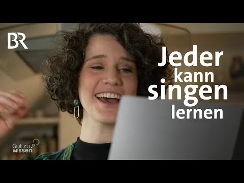 Stimmbildung im Alltag: Wie man singen lernen kann | Gut zu wissen | BR