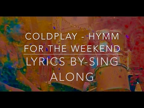 coldplay  hymm for the weekend lyrics