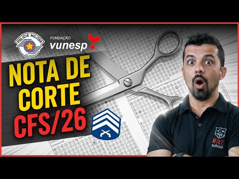 NOTA DE CORTE | CFS/26 (Sargento PM) | Polícia Militar SP | Mike School