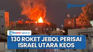 Israel Utara Bergejolak Dihujani 130 Roket Hizbullah saat Paskah, Ratusan Ribu Warga Panik Berlarian
