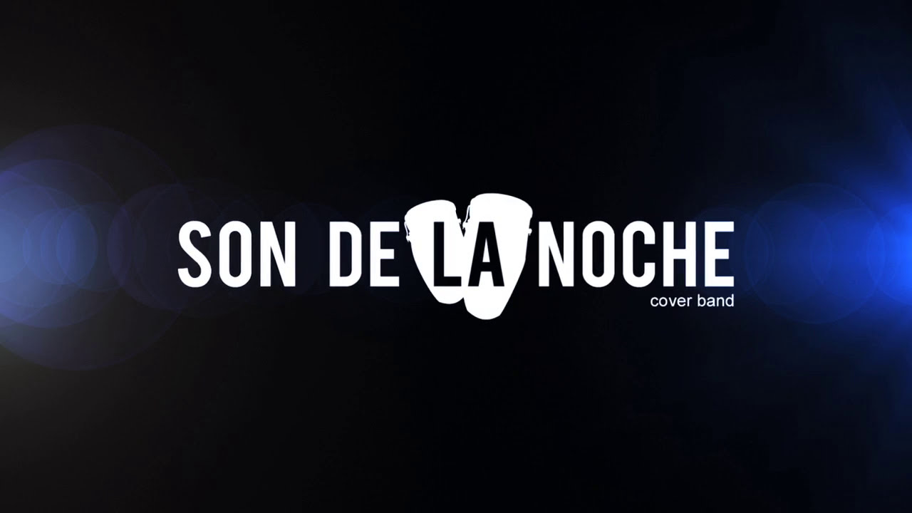 Promotional video thumbnail 4 for Son De LA Noche