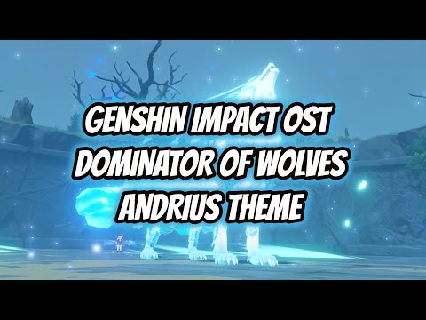 Genshin Impact Ost Dominator of Wolves Andrius Theme | Lupus Boreas - Symphony of Boreal Wind