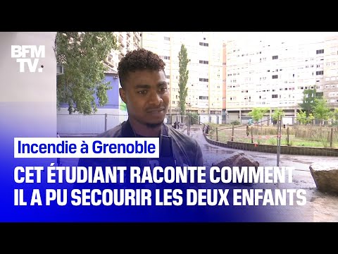 Incendie à Grenoble: cet étudiant raconte le sauvetage des deux enfants