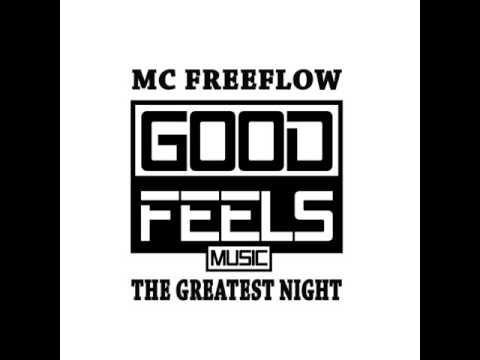 MC Freeflow - Greatest night of all - Original Mix