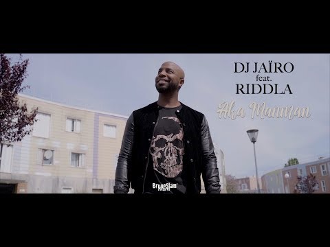 Dj Jaïro feat. Riddla - Aka Manman
